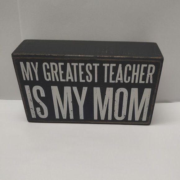 My Mom Is My Greatest Teacher - Black & White Sign - Picture 3 of 3